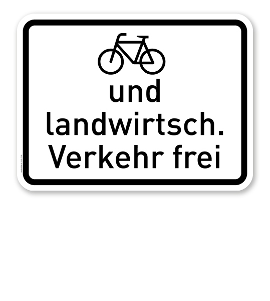 Zusatzschild Radfahrer und landwirtschaftlicher Verkehr frei – Verkehrsschild VZ 2211