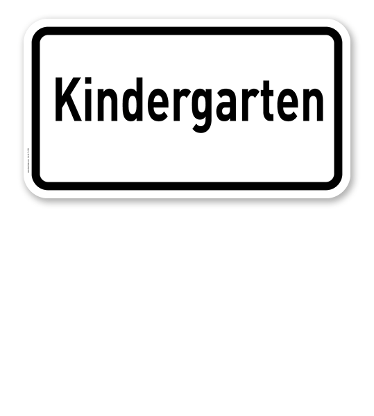 Zusatzschild Kindergarten – Verkehrsschild VZ 2302