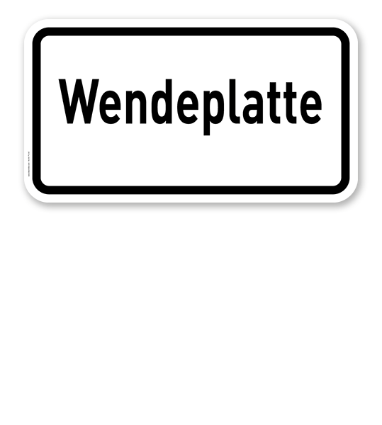 Zusatzschild Wendeplatte – Verkehrsschild VZ 2421