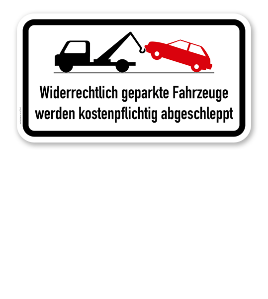 Zusatzschild Widerrechtlich geparkte Fahrzeuge werden kostenpflichtig abgeschleppt 2 – Verkehrsschild VZ 2429