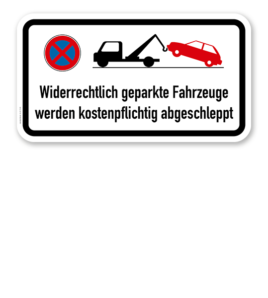 Zusatzschild Widerrechtlich geparkte Fahrzeuge werden kostenpflichtig abgeschleppt – Verkehrsschild VZ 2428