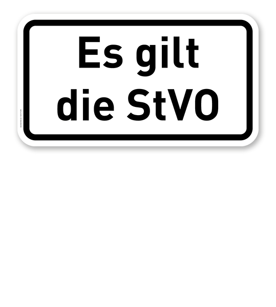 Zusatzschild Es gilt die StVO – Verkehrsschild VZ 2803