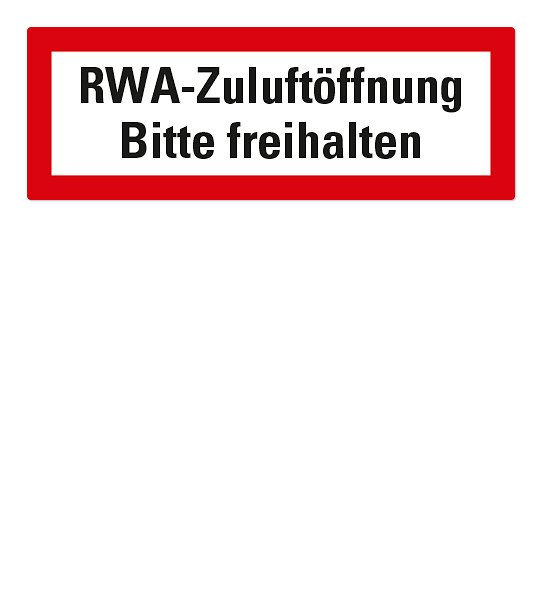 Brandschutzschild RWA-Zuluftöffnung - bitte freihalten nach DIN 4066