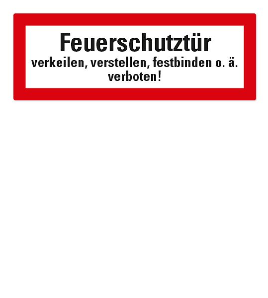 Brandschutzschild Feuerschutztür verkeilen, verstellen, festbinden o.ä. verboten nach DIN 4066