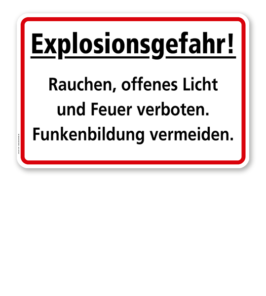 Explosionsgefahr! Rauchen, offenes Licht und Feuer verboten. Funkenbildung vermeiden