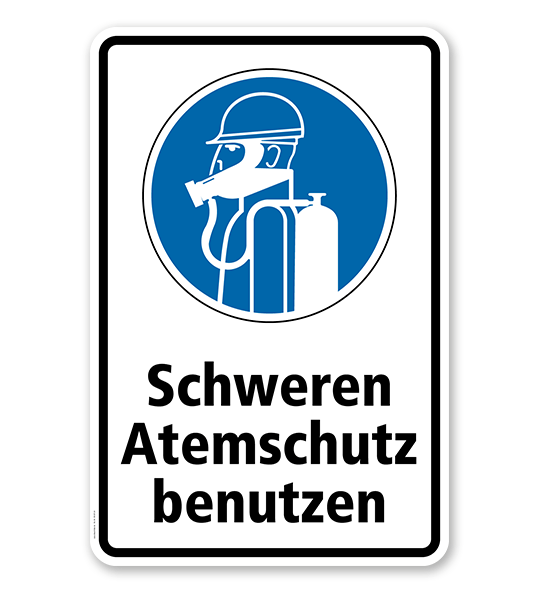 Gebotsschild Schweren Atemschutz benutzen
