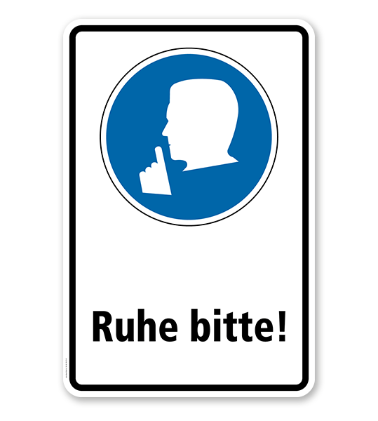 Gebotsschild Ruhe bitte Kombination