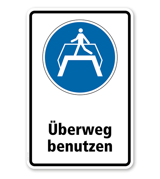 Gebotsschild Überweg benutzen nach DIN EN ISO 7010