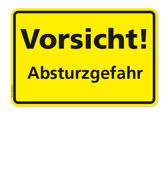 Textschild Vorsicht - Absturzgefahr