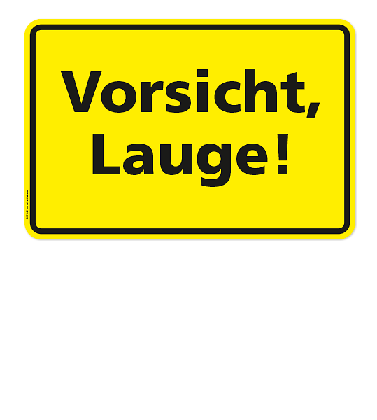 Textschild Vorsicht - Lauge