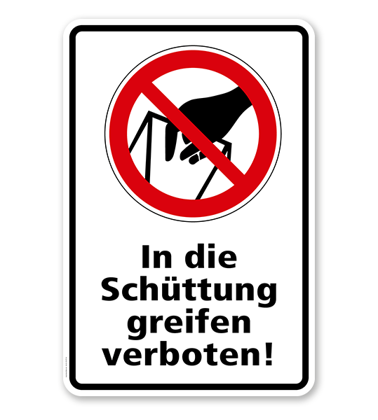 Verbotsschild In die Schüttung greifen verboten