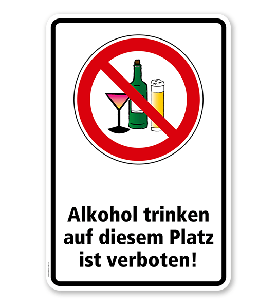 Verbotsschild Alkohol trinken auf diesem Platz ist verboten