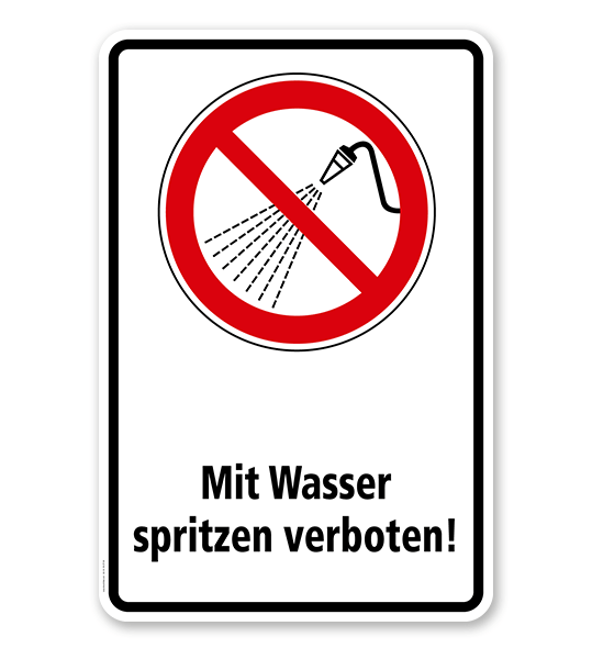 Verbotsschild Mit Wasser spritzen verboten