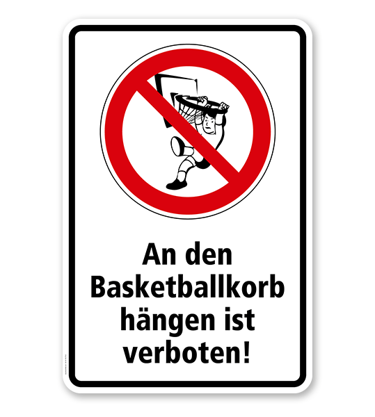 Verbotsschild An den Basketballkorb hängen verboten