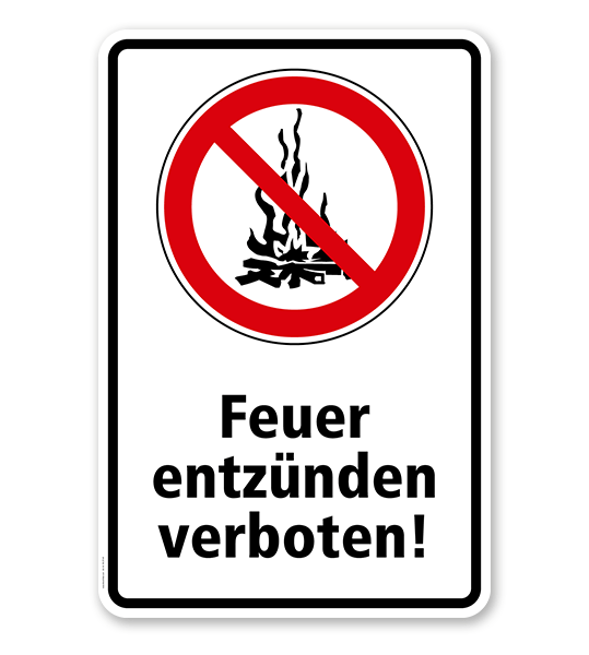Verbotsschild Feuer entzünden verboten