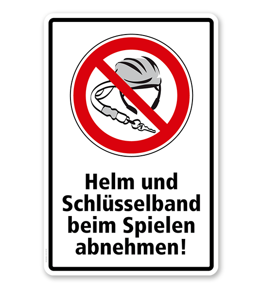 Verbotsschild Helm und Schlüsselband verboten