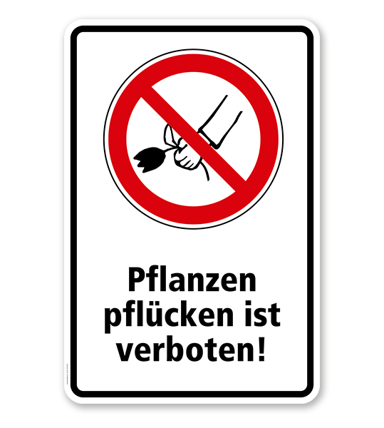 Verbotsschild Pflanzen pflücken verboten Kombination