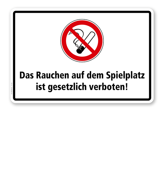 Verbotsschild Das Rauchen auf dem Spielplatz ist gesetzlich verboten