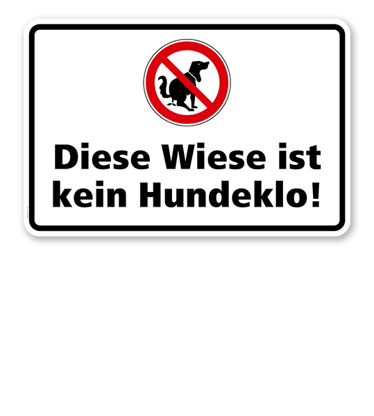 Verbotsschild Diese Wiese ist kein Hundeklo
