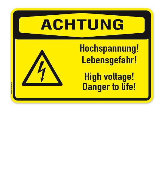 Warnschild Achtung - Hochspannung! Lebensgefahr - High Voltage! Danger to life!