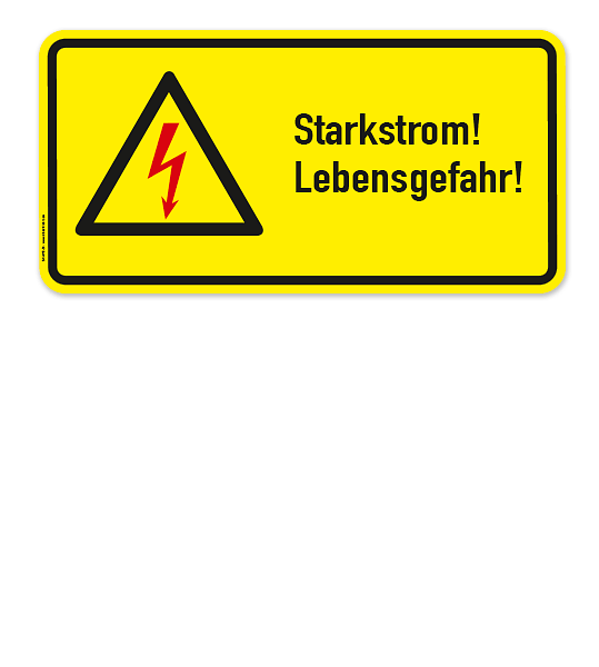 Warnschild Starkstrom - Lebensgefahr!