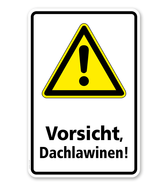 Warnschild Vorsicht, Dachlawinen