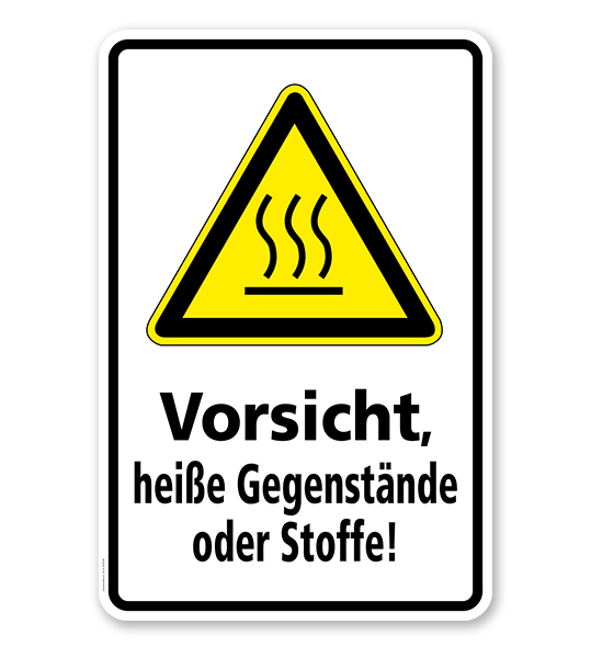 Warnschild Vorsicht, Heiße Gegenstände oder Stoffe