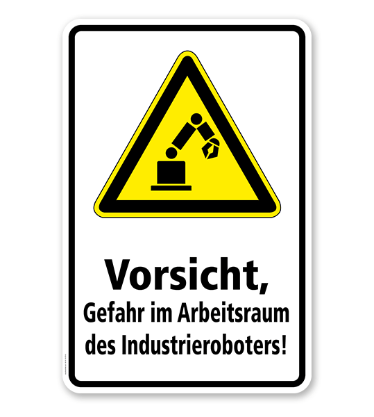 Warnschild Vorsicht, Gefahr im Arbeitsraum des Industrieroboters