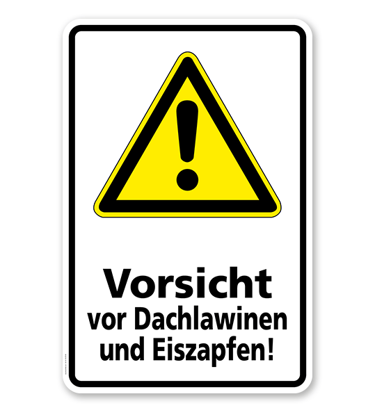 Warnschild Vorsicht vor Dachlawinen und Eiszapfen