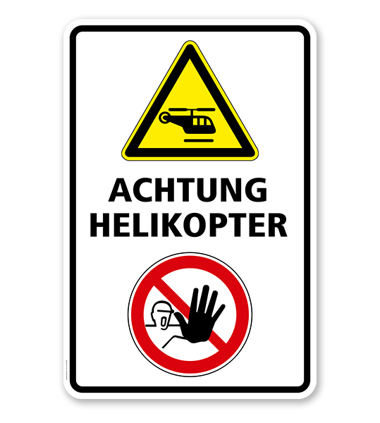 Warnschild Achtung Helikopter (Hubschrauber)