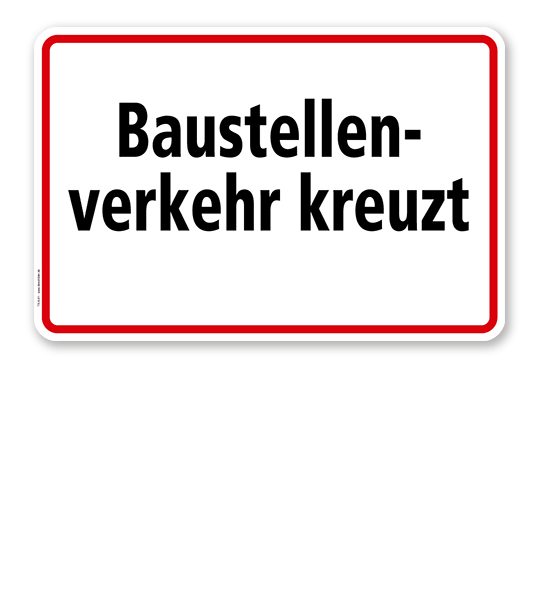 Textschild Baustellenverkehr kreuzt - TX