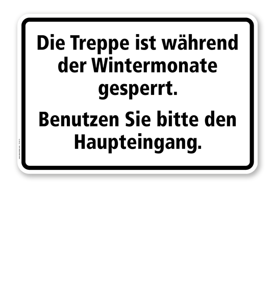 Textschild Die Treppe ist während der Wintermonate gesperrt - TX