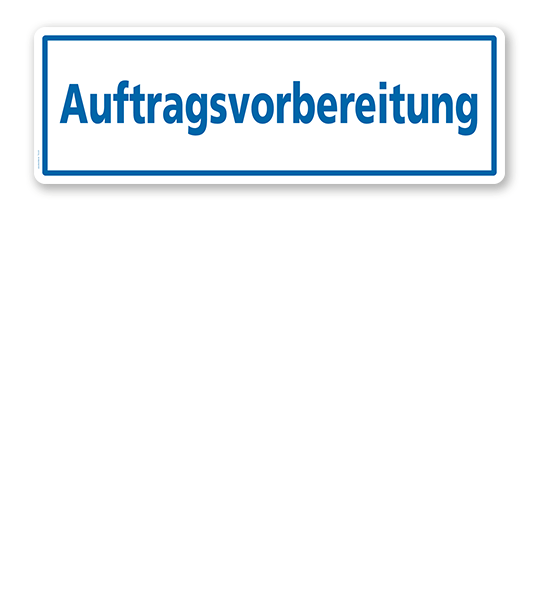 Textschild Auftragsvorbereitung - TX