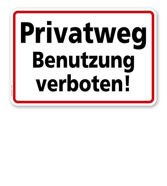 Textschild Privatweg - Benutzung verboten - TX