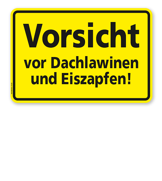 Textschild Vorsicht vor Dachlawinen und Eiszapfen - TX