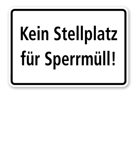 Textschild Kein Stellplatz für Sperrmüll - TX