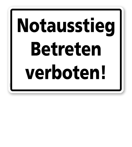 Textschild Notausstieg - Betreten verboten! - TX