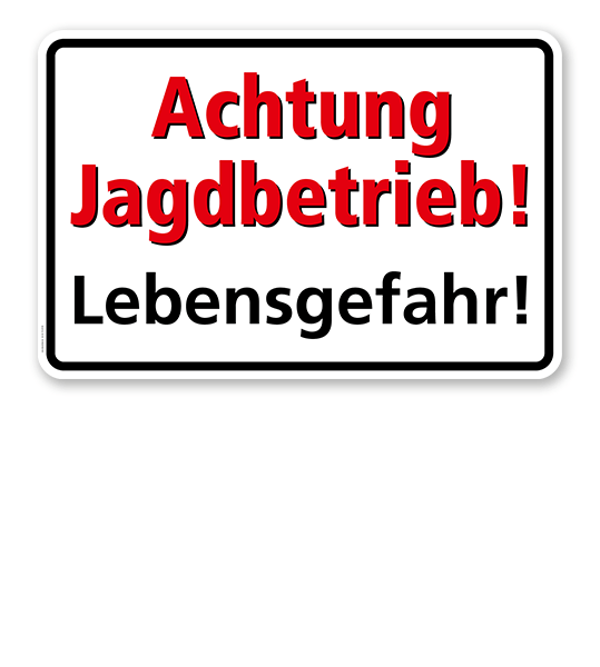 Achtung Jagd Schild 3 Größen S00351-014