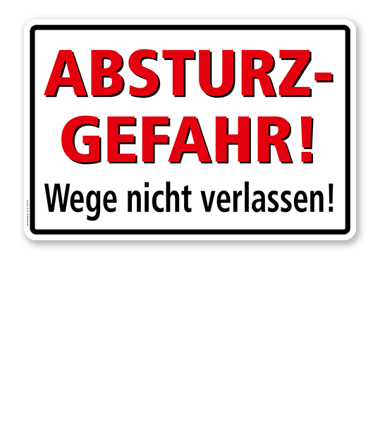 Textschild Absturzgefahr! Wege nicht verlassen! - TX