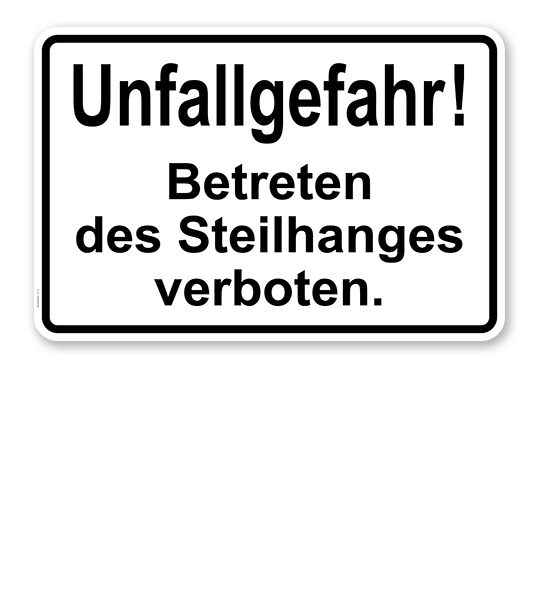 Textschild Unfallgefahr! Betreten des Steilhanges verboten - TX