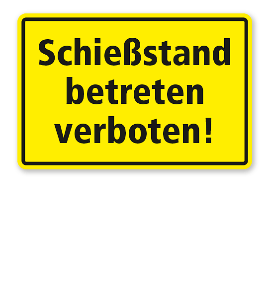 Textschild Schießstand betreten verboten - TX