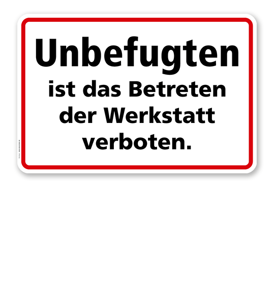 Textschild Unbefugten ist das Betreten der Werkstatt verboten - TX