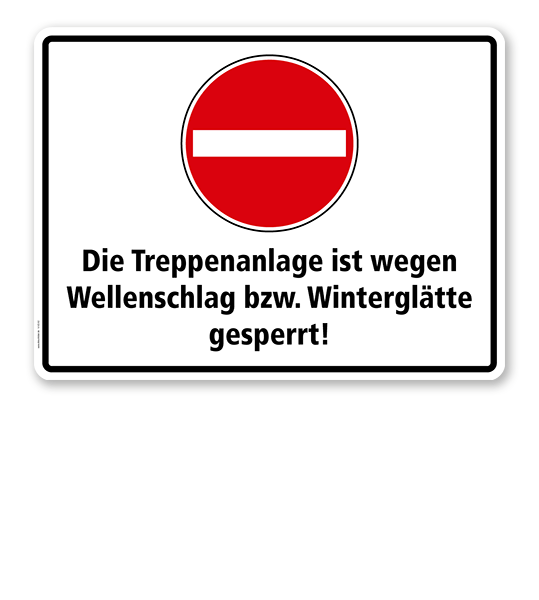 Kombischild Die Treppenanlage ist wegen Wellenschlag bzw. Winterglätte gesperrt