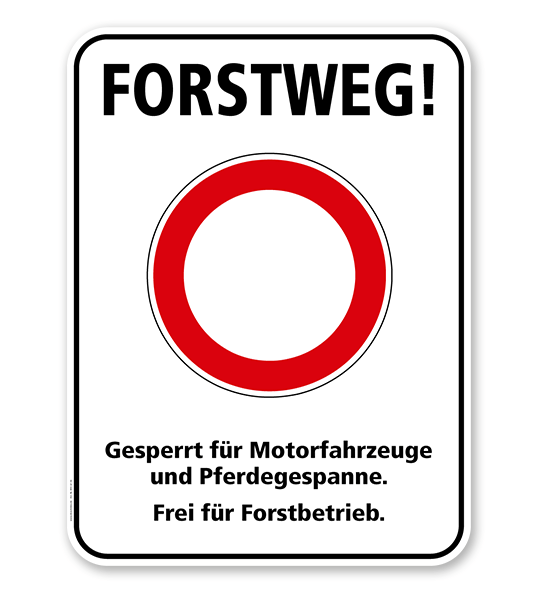 Hinweisschild Forstweg! Gesperrt für Motorfahrzeuge - WH