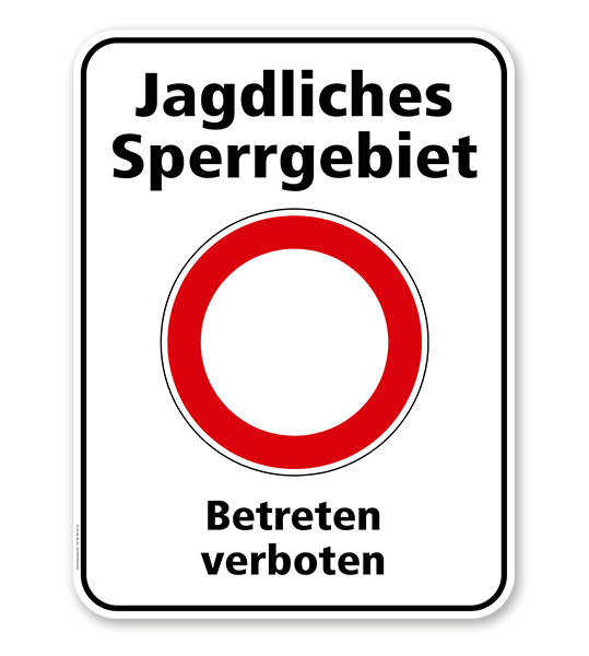 Hinweisschild Jagdliches Sperrgebiet. Betreten verboten - WH