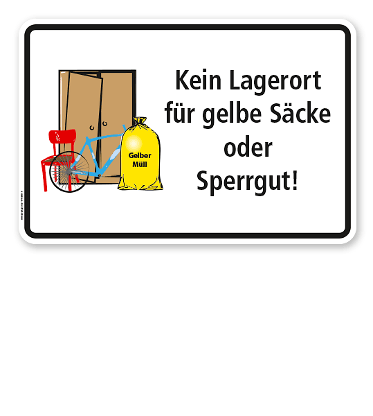Schild Abfallentsorgung Kein Lagerort für gelbe Säcke oder Sperrgut - WH