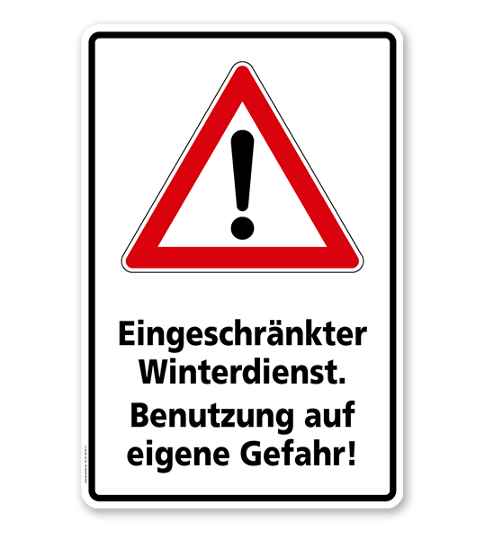 Schild Eingeschränkter Winterdienst. Benutzung auf eigene Gefahr - WH