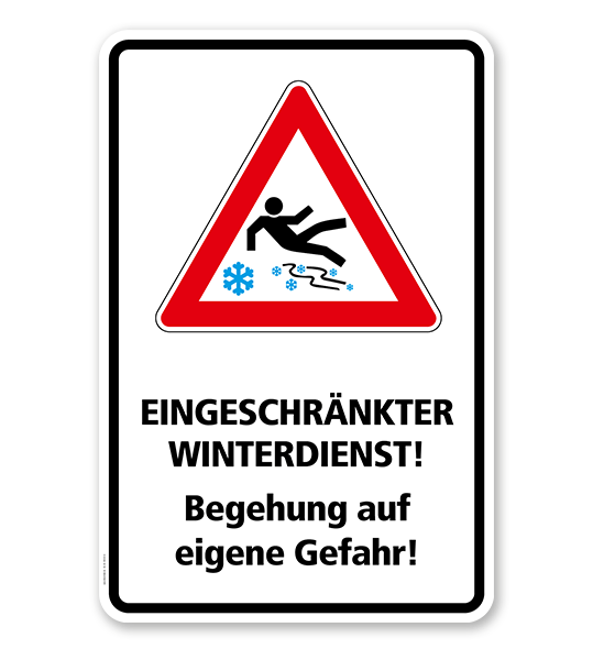 Schild Eingeschränkter Winterdienst. Begehung auf eigene Gefahr - WH