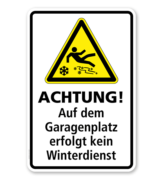 Schild Achtung! Auf dem Garagenplatz erfolgt kein Winterdienst - WH