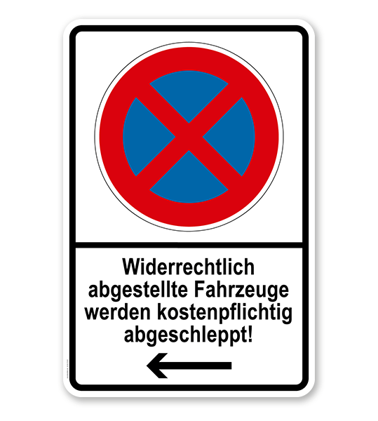 Halteverbotsschild Absolutes Halteverbot Widerrechtlich Abgestellte Fahrzeuge Werden Kostenpflichtig Abgeschleppt Mit Pfeil